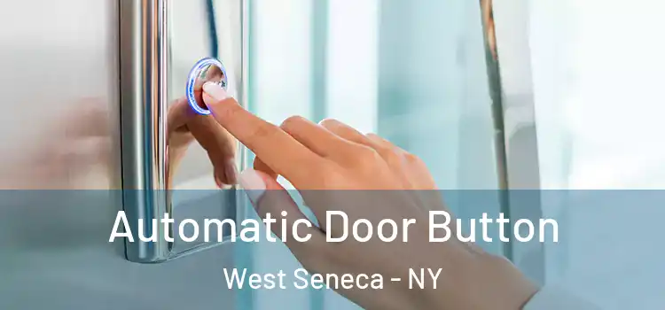 Automatic Door Button West Seneca - NY