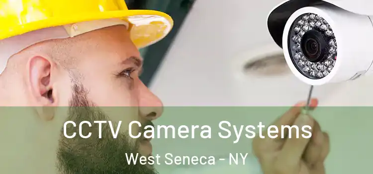 CCTV Camera Systems West Seneca - NY