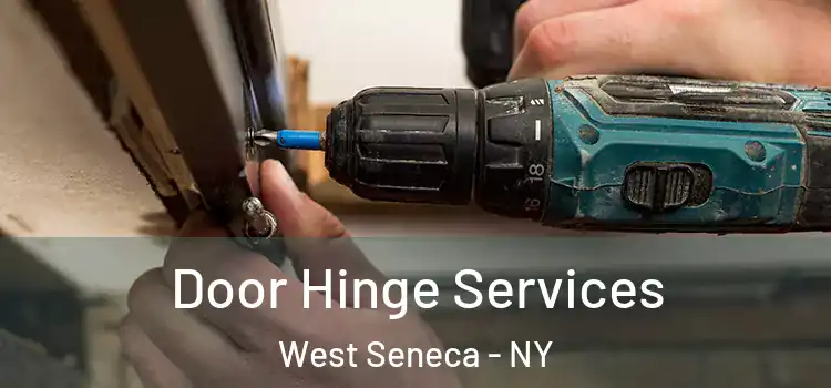 Door Hinge Services West Seneca - NY