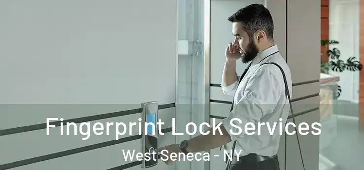 Fingerprint Lock Services West Seneca - NY
