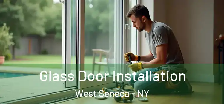 Glass Door Installation West Seneca - NY