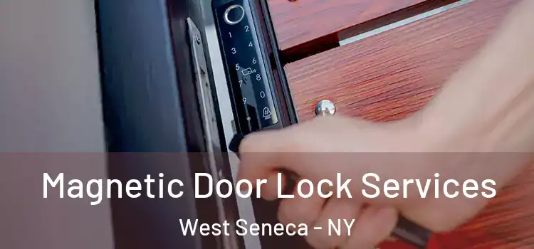 Magnetic Door Lock Services West Seneca - NY