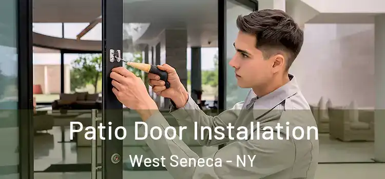 Patio Door Installation West Seneca - NY