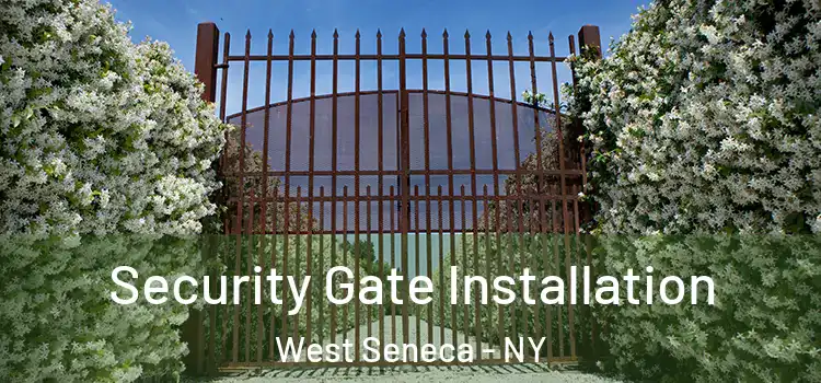  Security Gate Installation West Seneca - NY