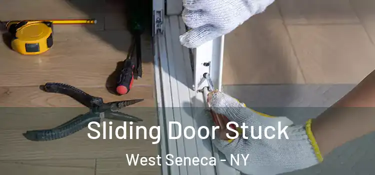 Sliding Door Stuck West Seneca - NY