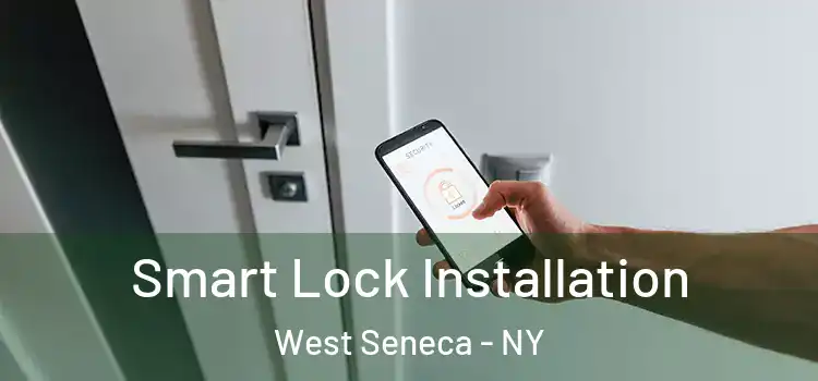 Smart Lock Installation West Seneca - NY